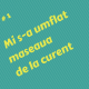 Mi s-a umflat maseaua de la curent