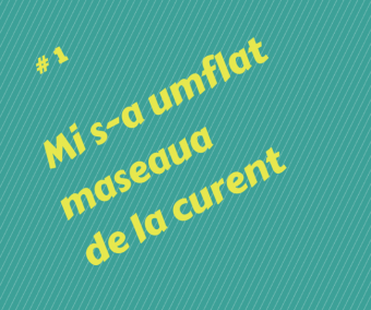 Mi s-a umflat maseaua de la curent